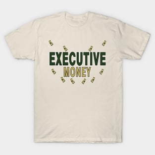 Executive Money T-Shirt